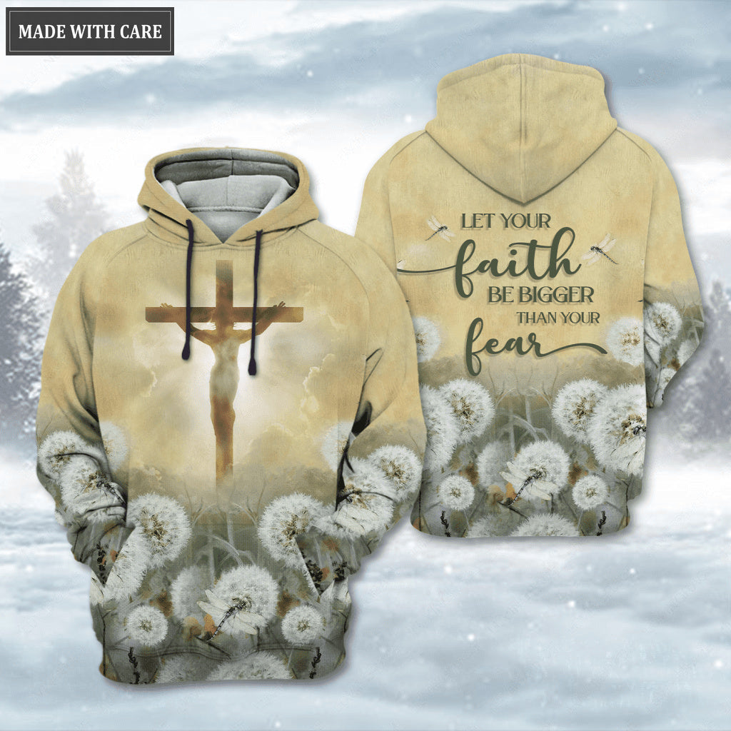 Dandelion Dragonfly Jesus Cross Let Your Faith Be Bigger Than Your Fear Hoodie