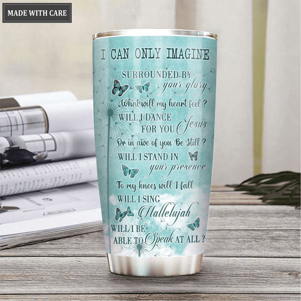 Beautiful Dandelion Surrounded By Your Glory Personalized Tumbler
