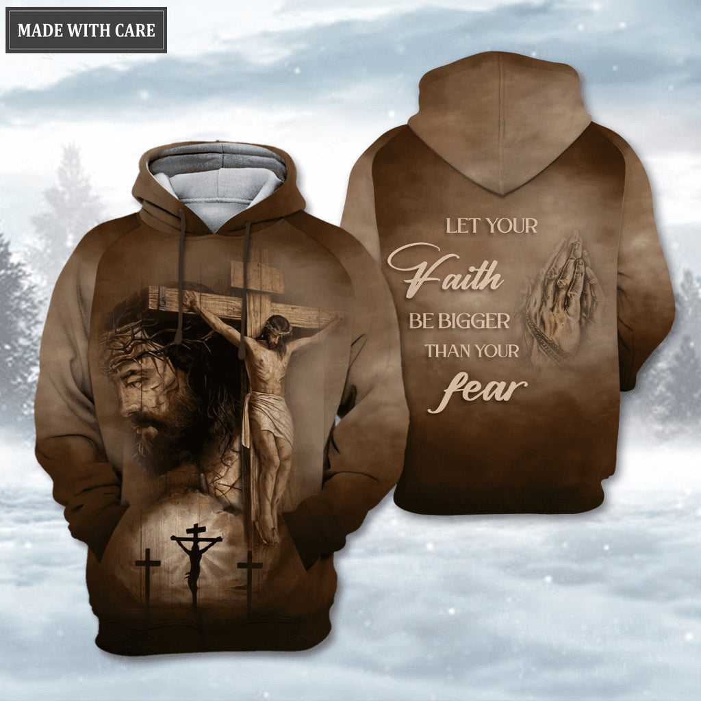 Jesus Cross Prayer Hand Let Your Faith Be Bigger Than Your Fear Hoodie
