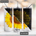 Personalized Sunflower Your Glory Skinny Tumbler