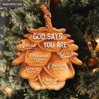 Dry Pinecone God Says You Are Ornament