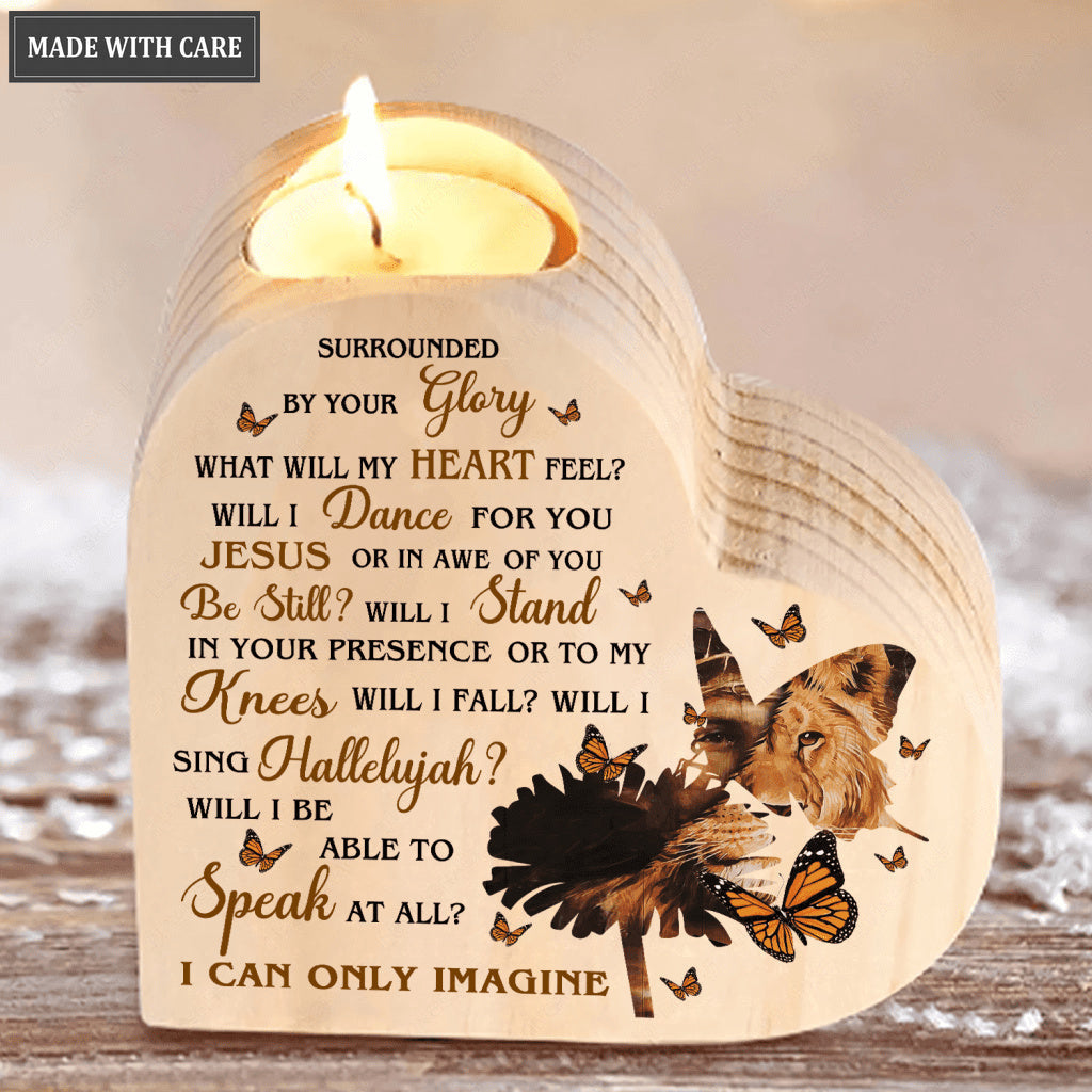 Flower Butterfly Christian Lion Surrounded By Your Glory Candle Holder