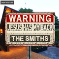 Personalized Jesus Has My Back Metal Sign