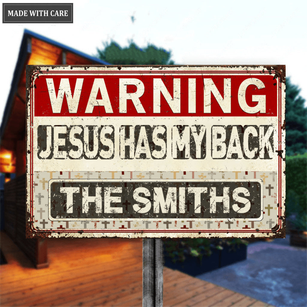 Personalized Jesus Has My Back Metal Sign