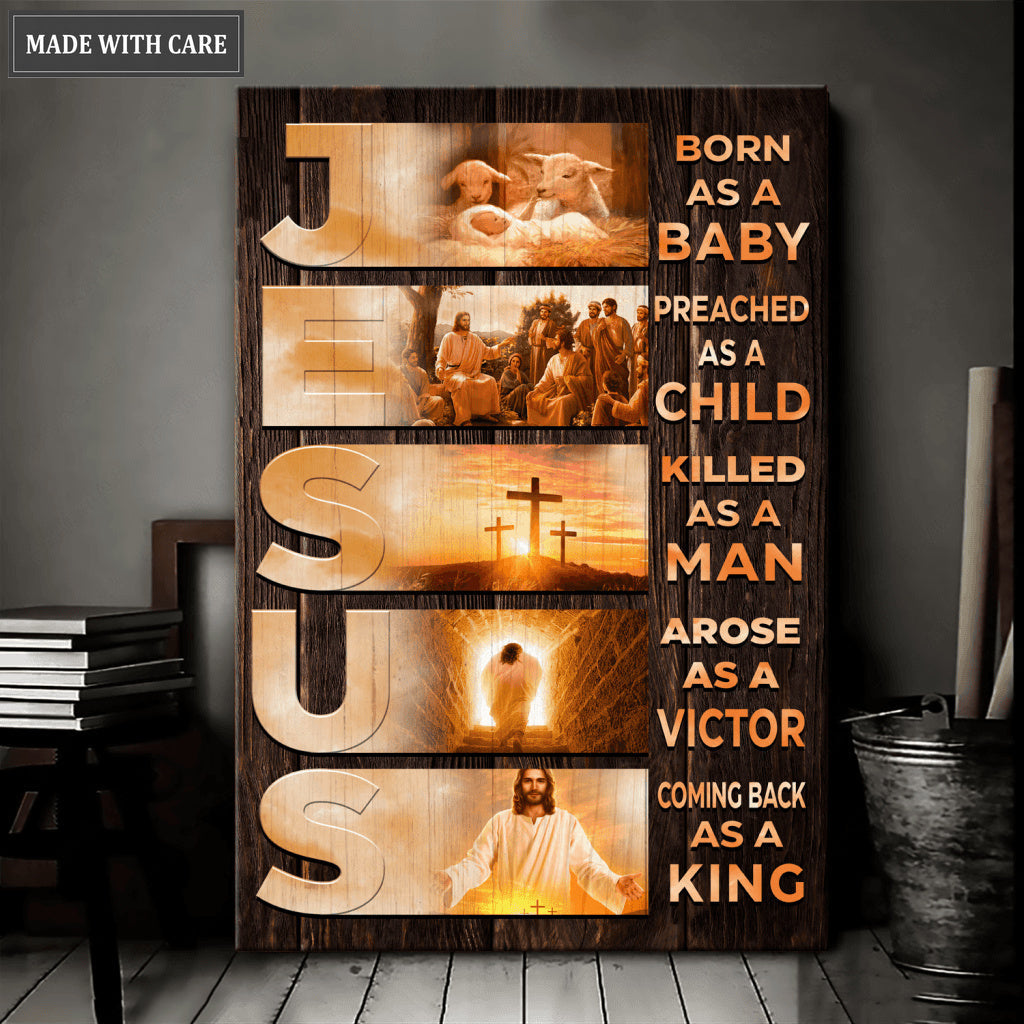 Born As A Baby Coming Back As A King Wall Art