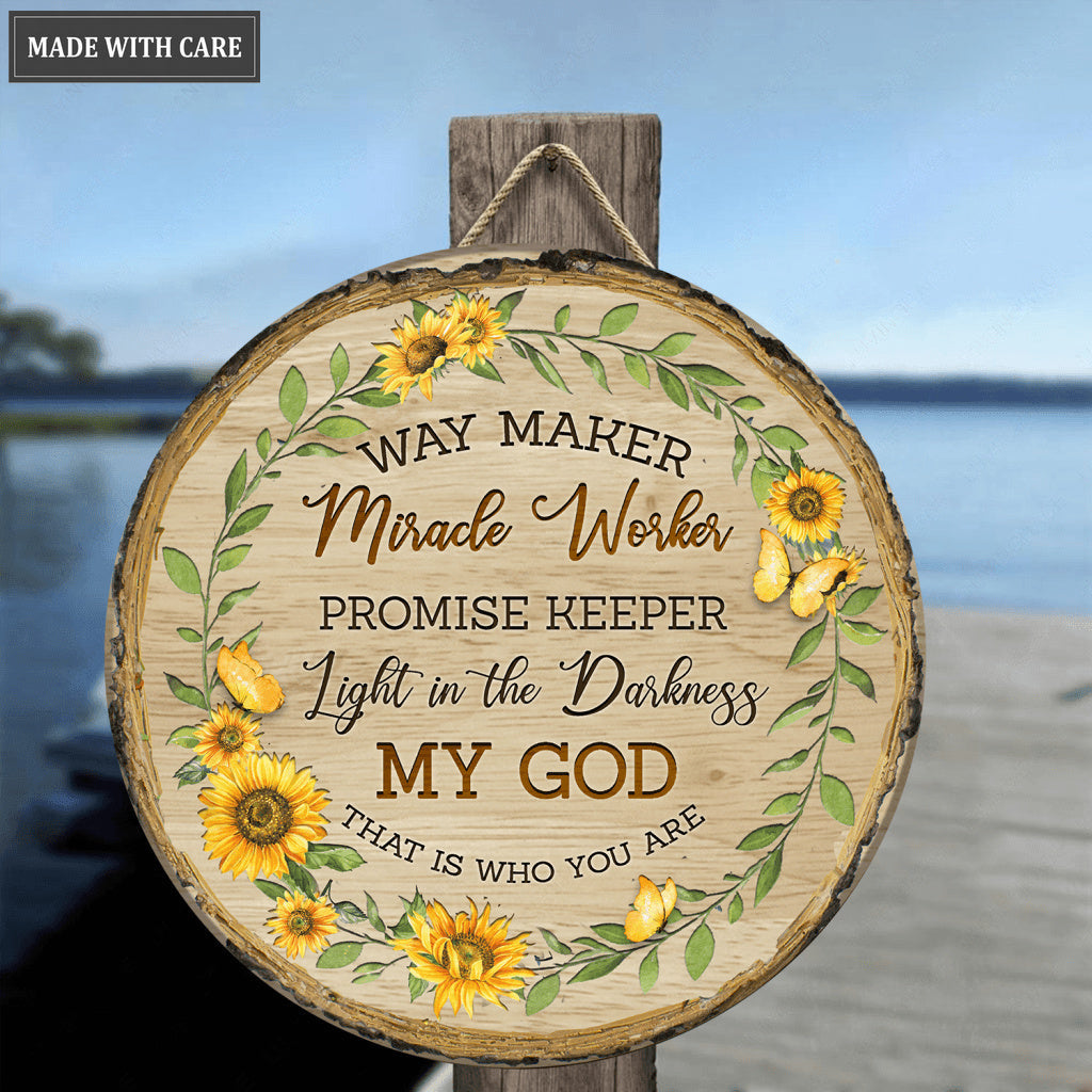 Sunflower My God That Is Who You Are Wood Circle Sign