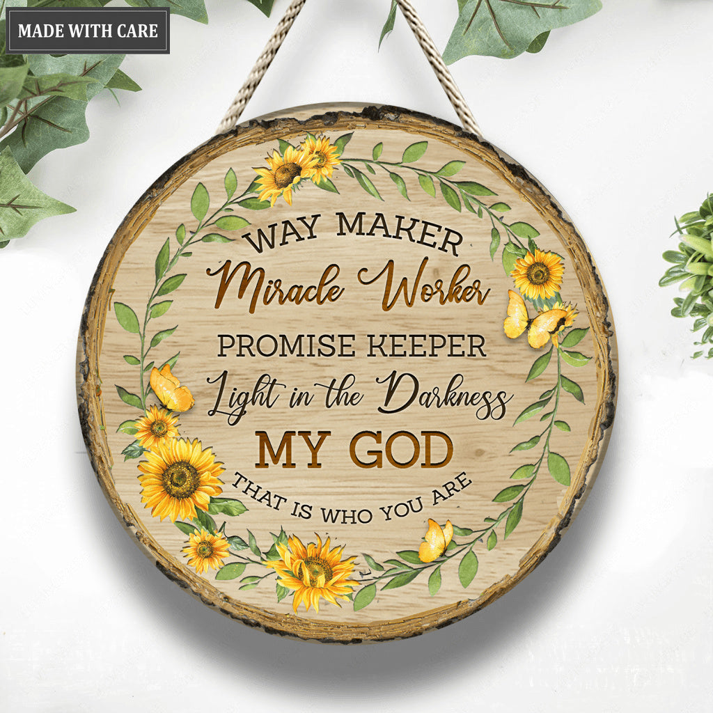 Sunflower My God That Is Who You Are Wood Circle Sign