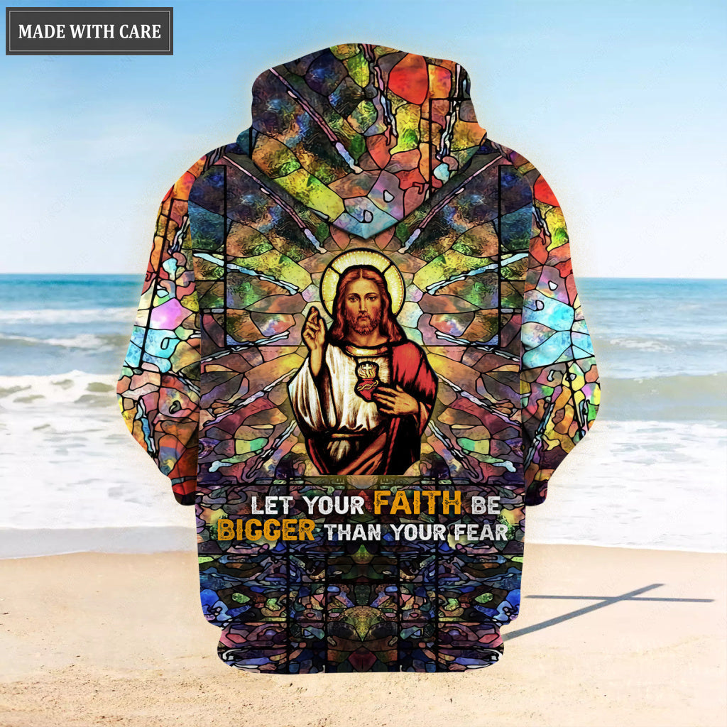 Jesus Showing His Heart Let Your Faith Be Bigger Than Your Fear Hoodie