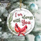 Christmas Cardinal On Pine Branch I Am Always With You Ornament