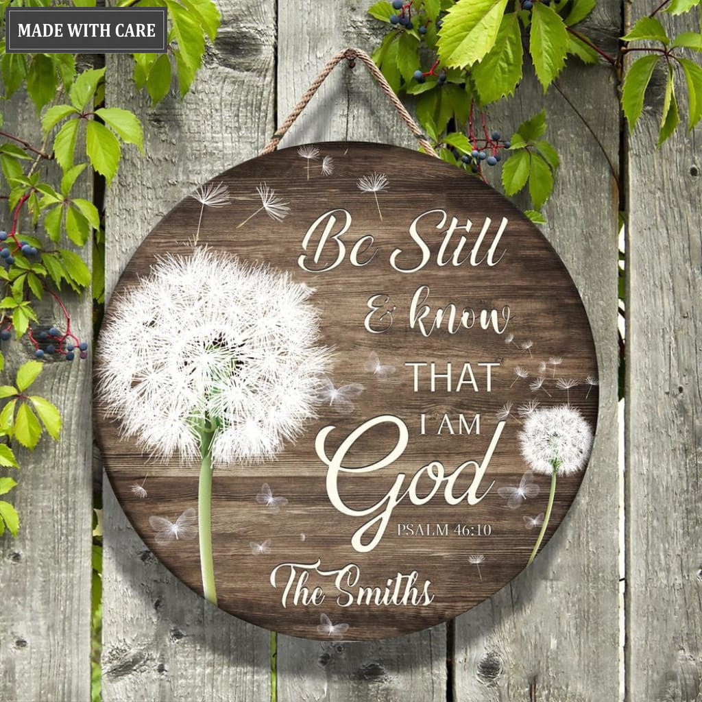 Personalized Dandelion And Butteflies Be Still And Know Wood Circle Sign