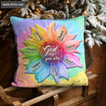 Rainbow Sunflower God Says You Are Pillow