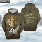 Lion Cross Jesus Christ Faith Is Believing In Jesus Hoodie