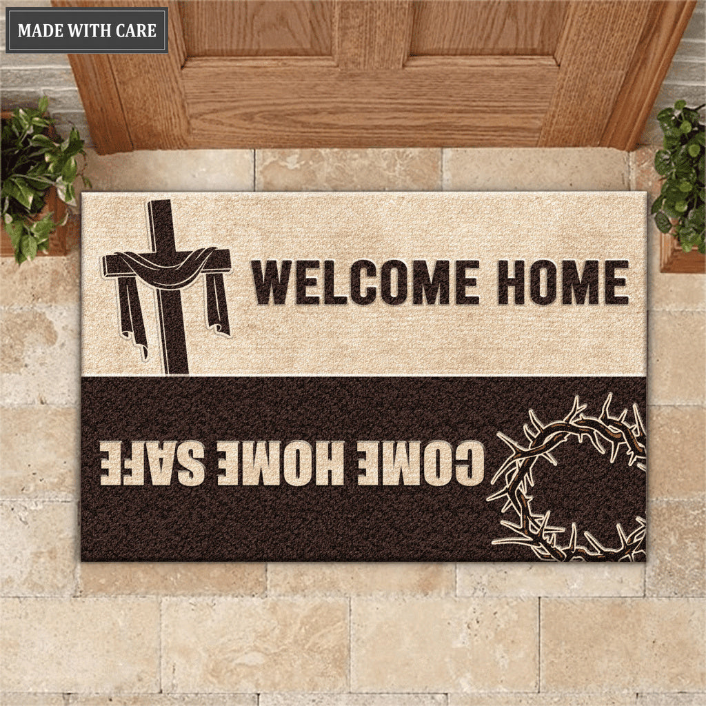 Welcome Home Come Home Safe Doormat
