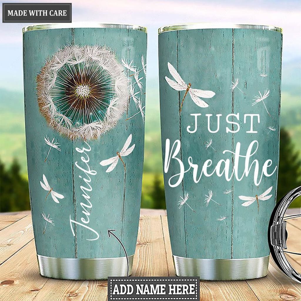 Dragonfly Just Breath Personalized Tumbler