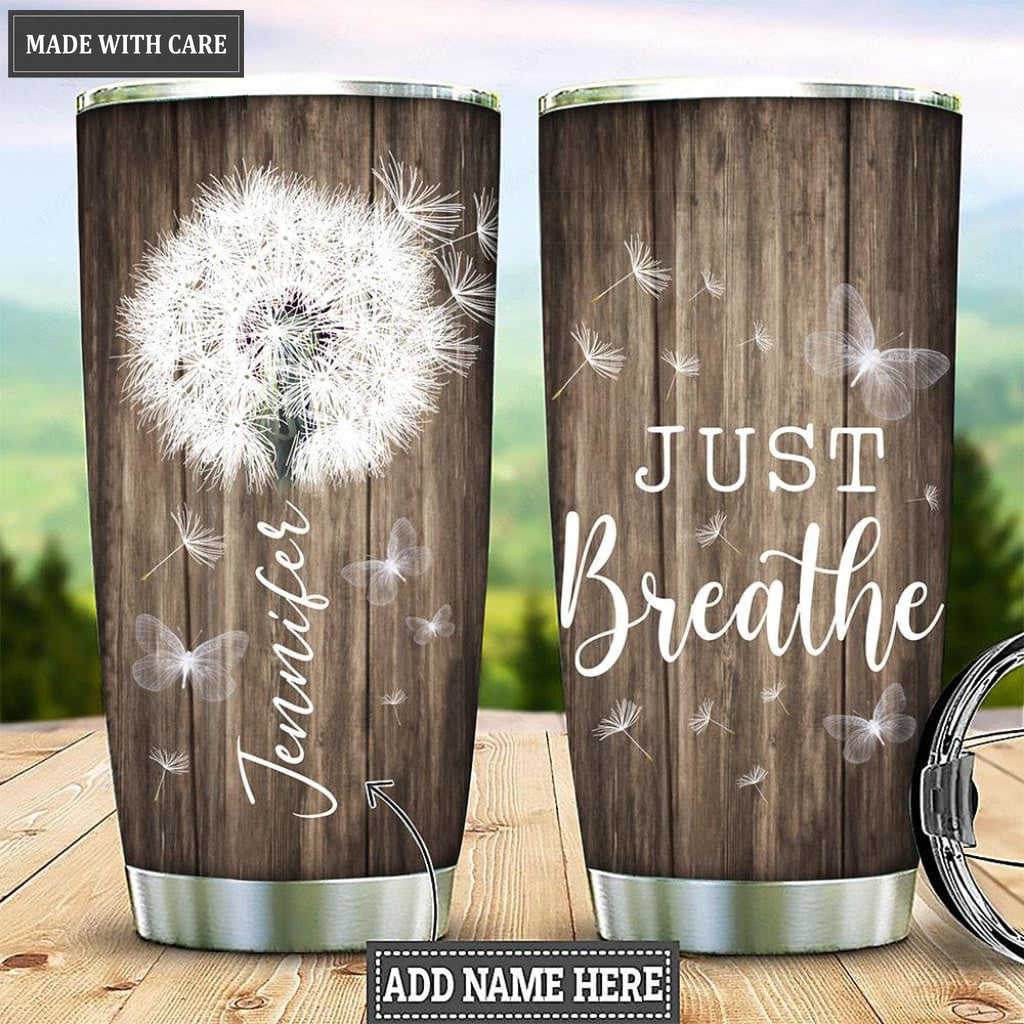 Personalized White Dandelion just breathe Customized Tumbler
