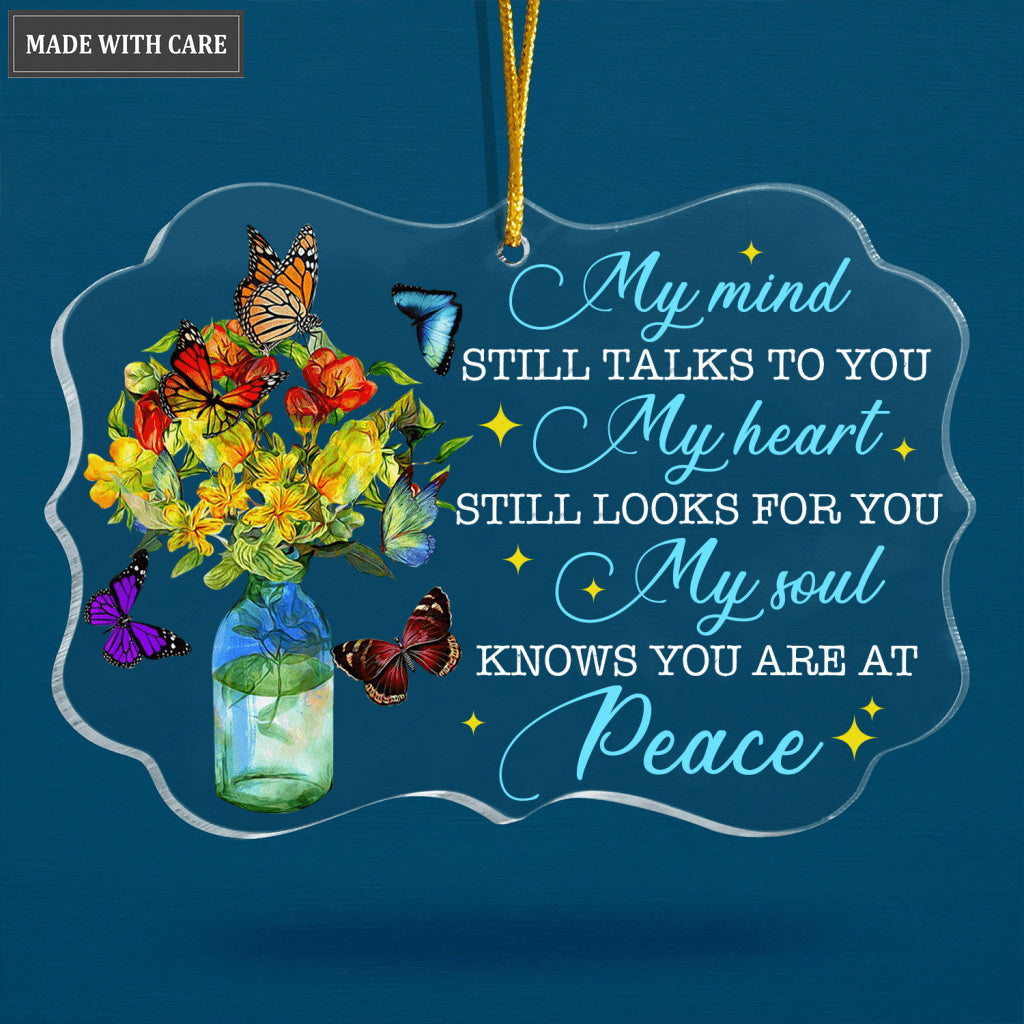 Flower Colorful Butterfly My Soul Knows You Are At Peace Transparent Ornament
