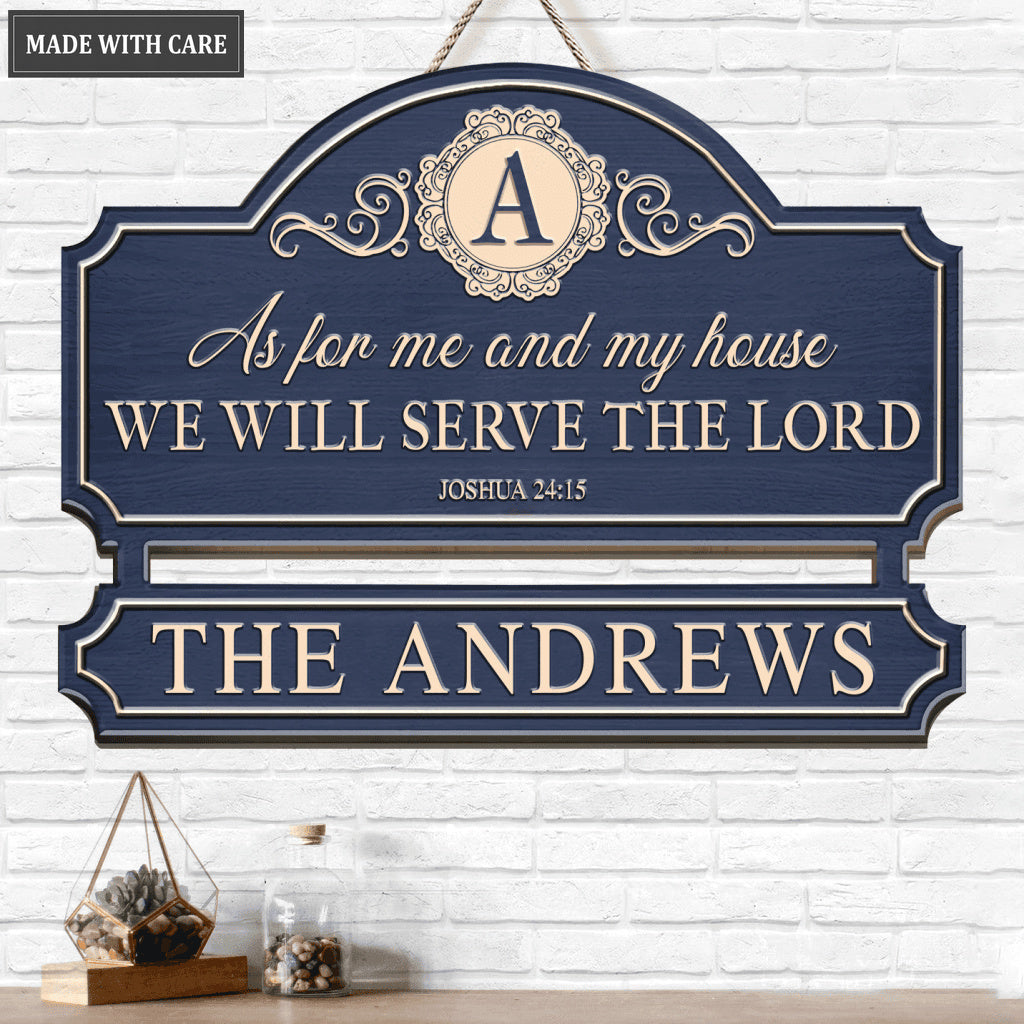 Personalized Serve The Lord Family Home Shaped Wood Sign