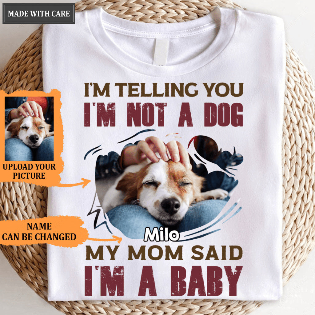 I'm A Baby - Personalized Custom Unisex T-Shirt/Hoodie