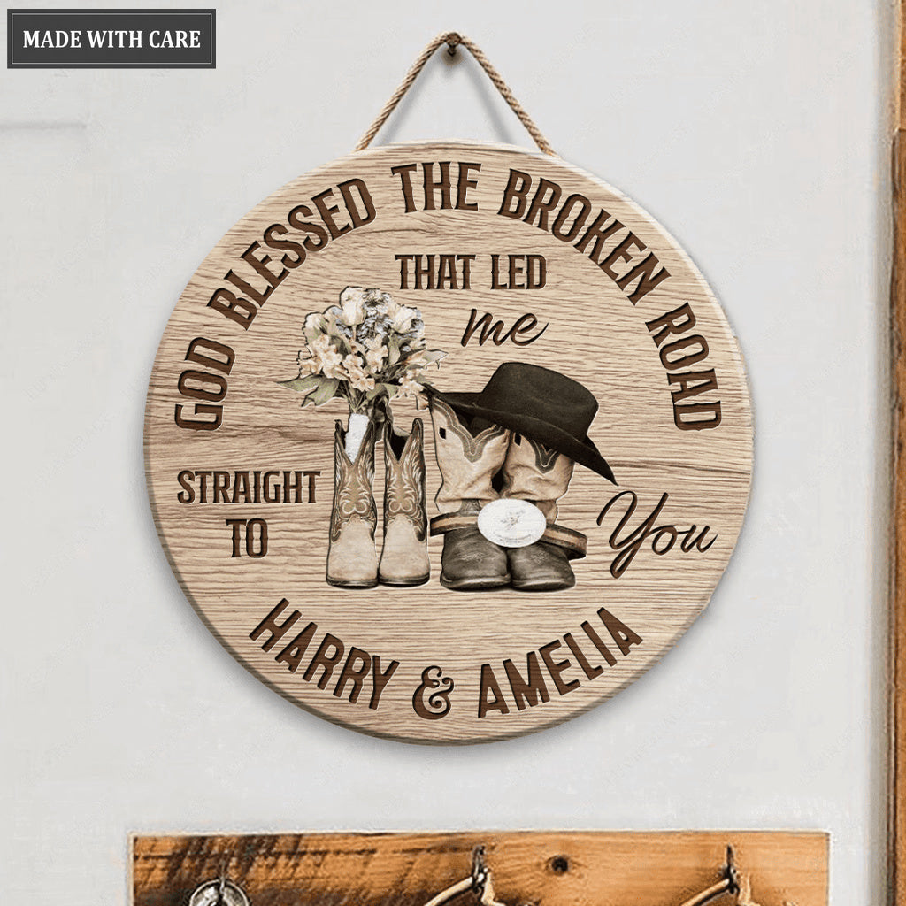 God Blessed The Broken Road Circle Sign