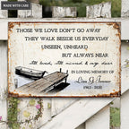 Personalized Remembrance Metal Sign Those We Love Don't Go Away