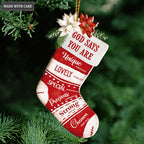 Christmas Socks God Says You Are Ornament