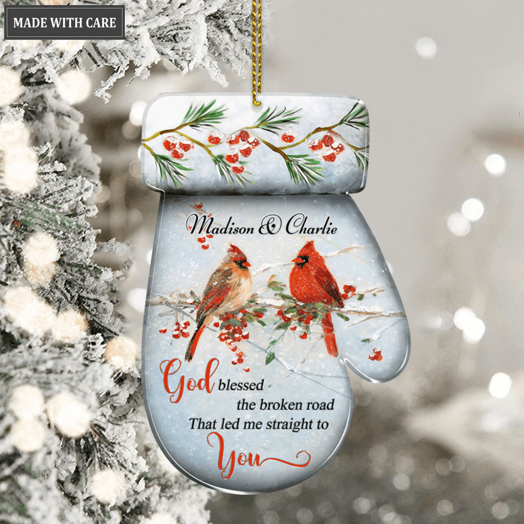 Personalized Couple Cardinal God Blessed The Broken Road Gloves Ornament