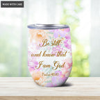 Floral Be Still And Know Wine Tumbler