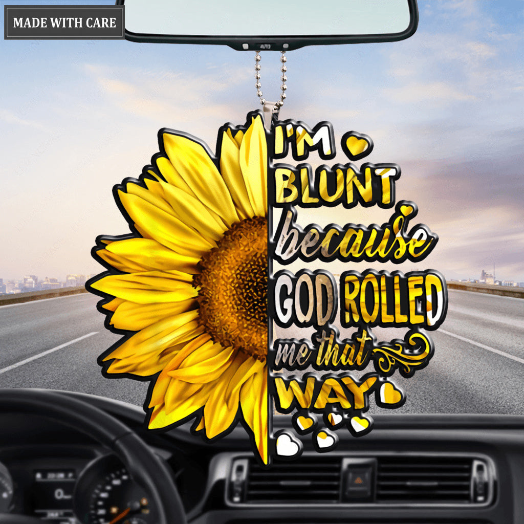Sunflower God Rolled Me That Way Ornament