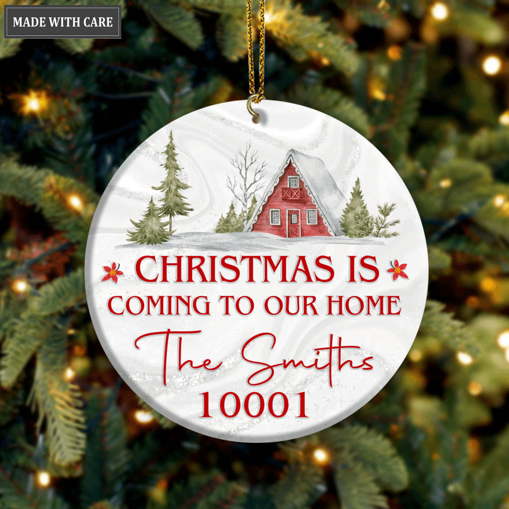 Vintage House Snow Christmas Is Coming To Our Home Family Name And Zip Code Personalized Ornament