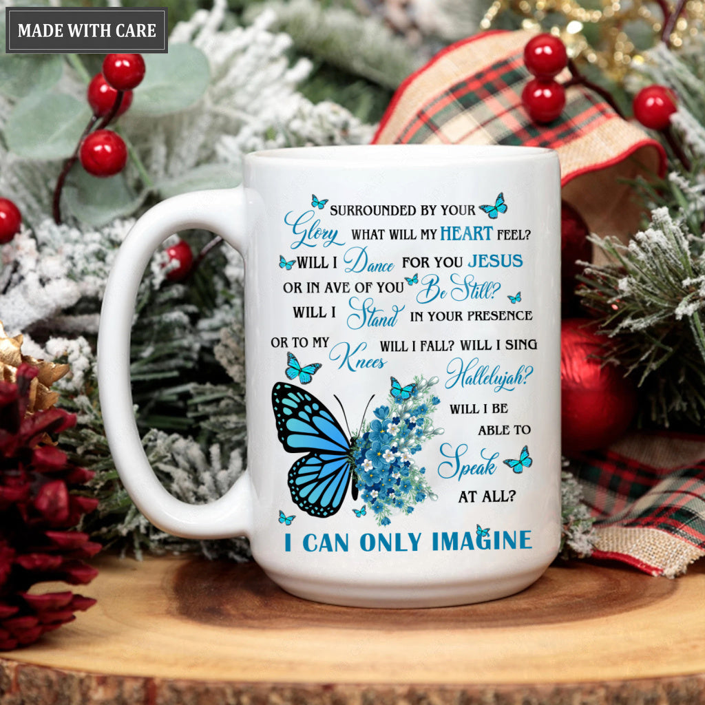 Blue Flower Butterfly Surrounded By Your Glory Mug