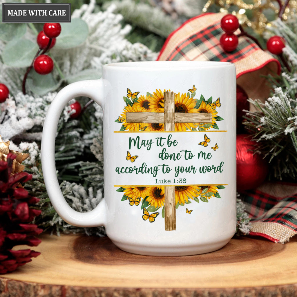 Sunflower Butterfly And Cross May It Be Done To Me Mug
