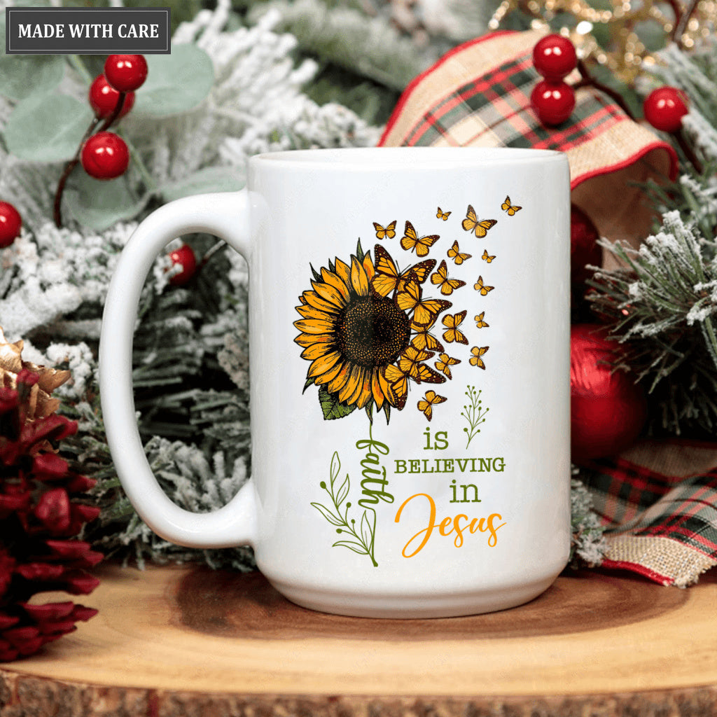 Sunflower Butterfly Faith Is Believing In Mug