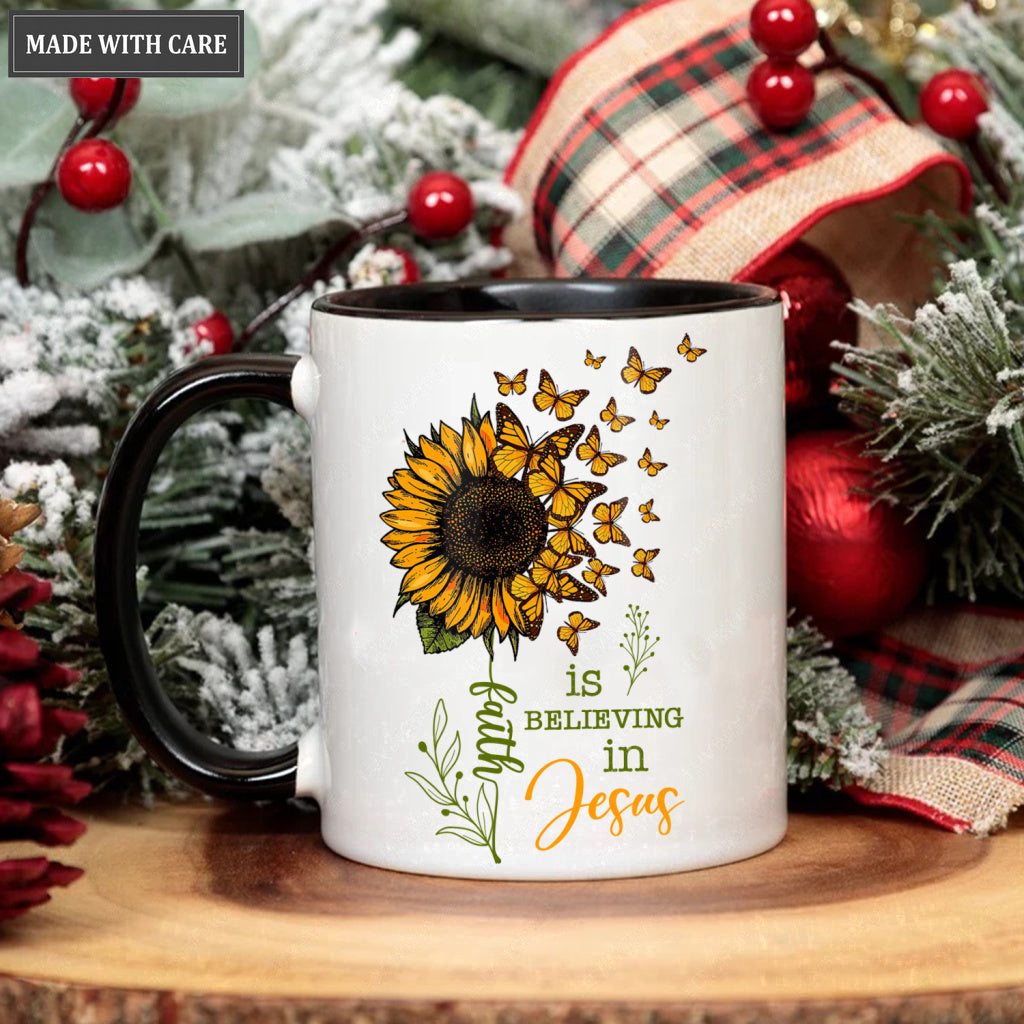 Sunflower Butterfly Faith Is Believing In Mug