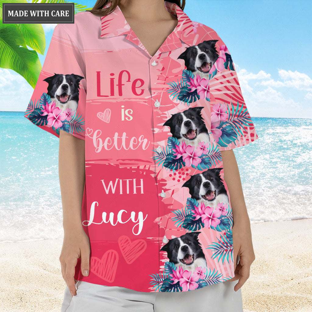 Life is better - Personalized Custom Unisex Hawaiian Shirt