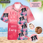 Life is better - Personalized Custom Unisex Hawaiian Shirt