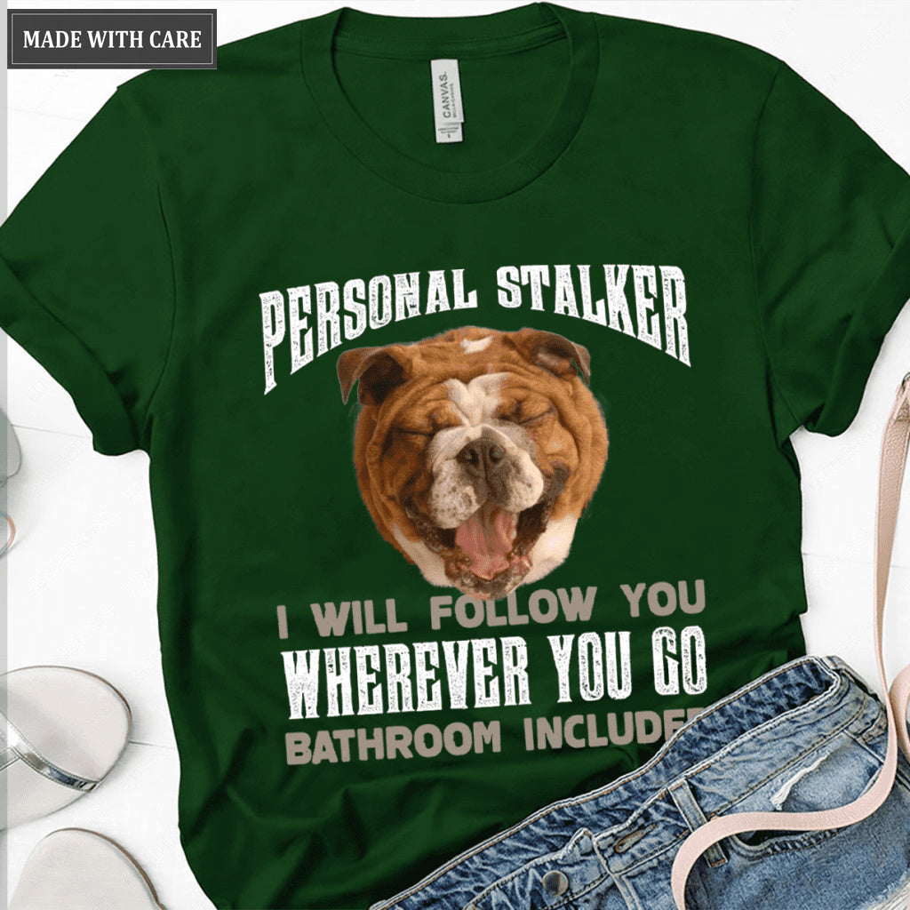 Personal Stalker - Personalized Custom Unisex T-Shirt/Hoodie