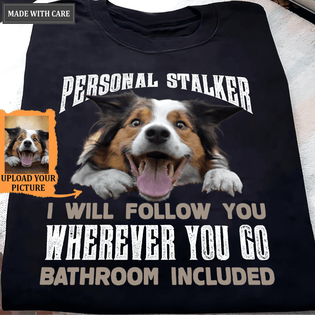 Personal Stalker - Personalized Custom Unisex T-Shirt/Hoodie