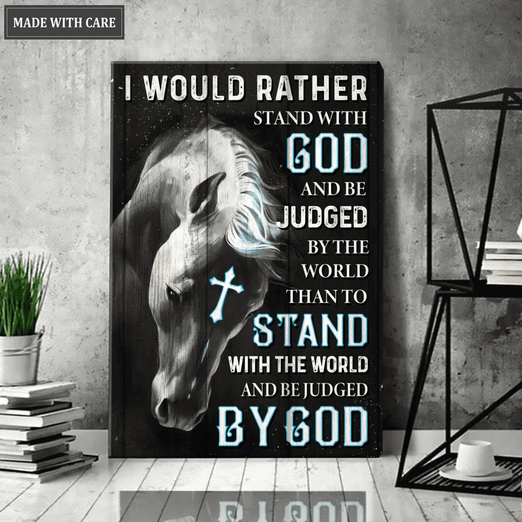 Stand With God And Be Judged By The World Wall Art
