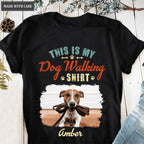 Personalized This is My Dog Walking Shirt T-Shirt