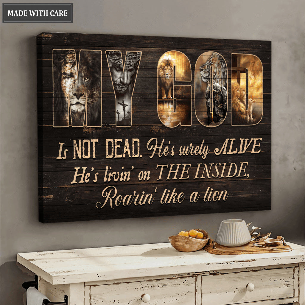 My God Is Not Dead Wall Art