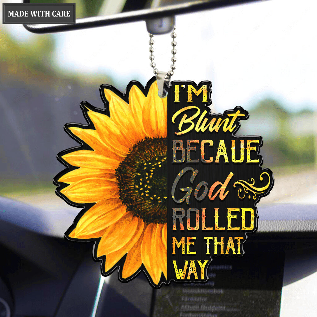 Sunflower God Rolled Me That Way Ornament