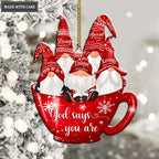 Cup Of Gnomes God Says You Are Ornament