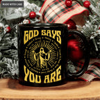 Golden Light From Christ God Says You Are Mug