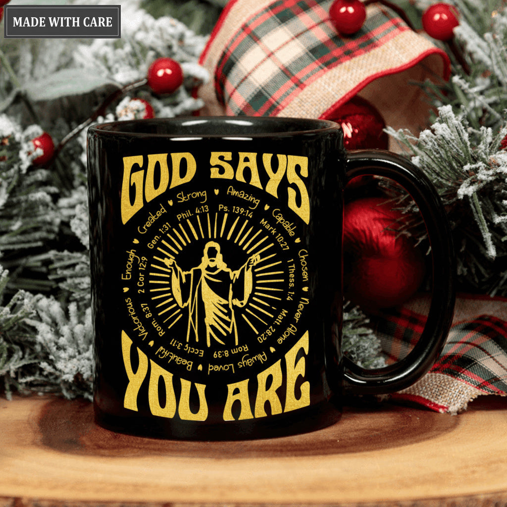 Golden Light From Christ God Says You Are Mug