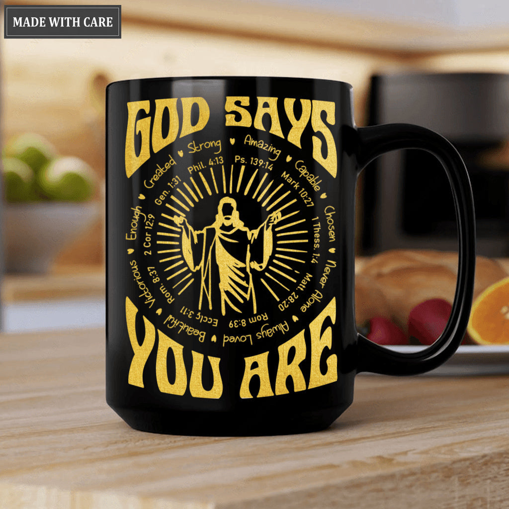 Golden Light From Christ God Says You Are Mug