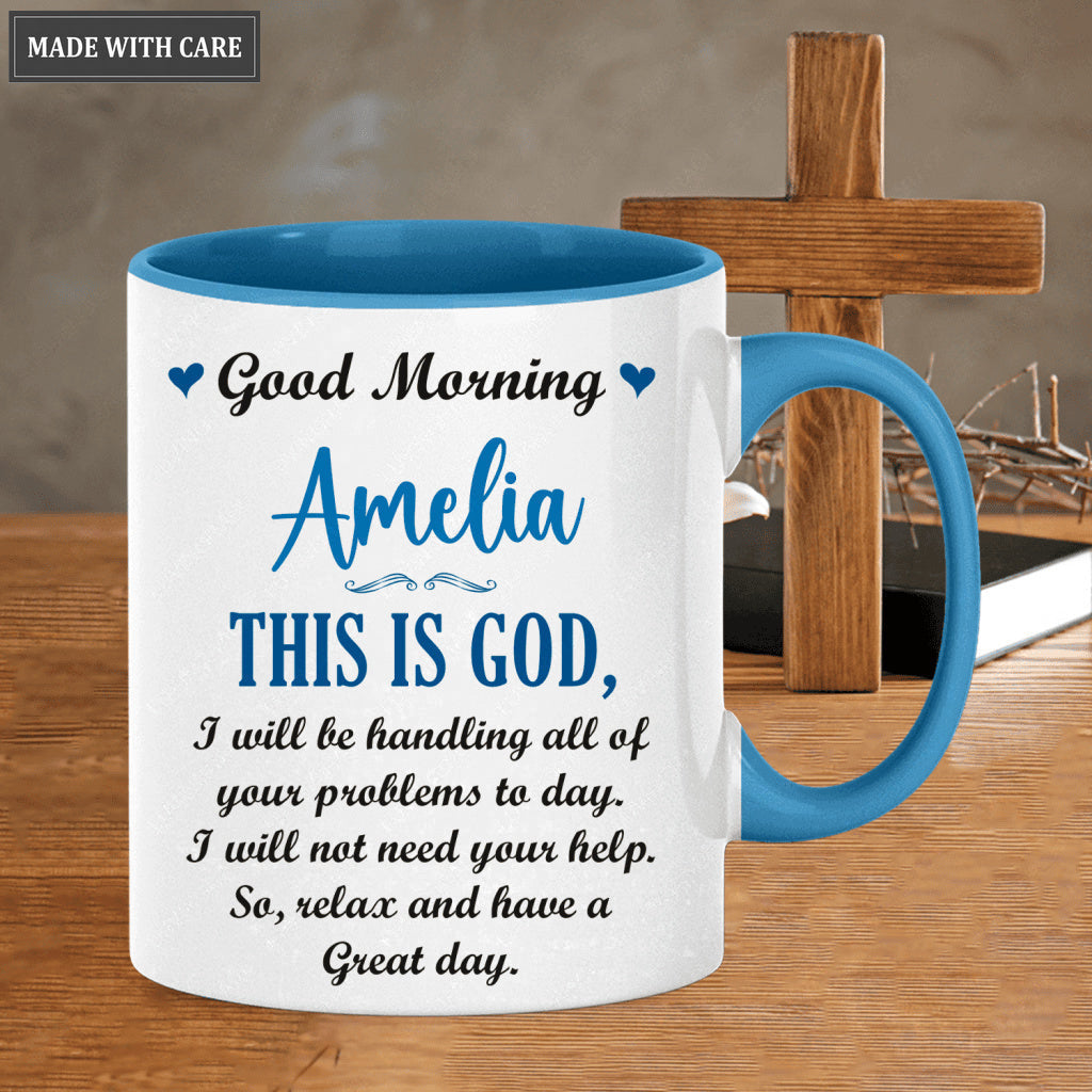 Good Morning This is God - Personalized Custom Mug