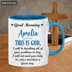 Good Morning This is God - Personalized Custom Mug
