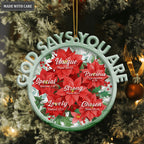 Christmas Poinsettia Floral God Says You Are Ornament