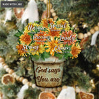 Sunflower Floral God Says You Are Ornament