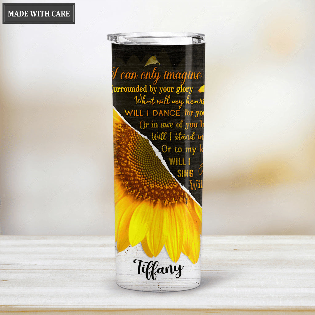 Personalized Sunflower Your Glory Skinny Tumbler